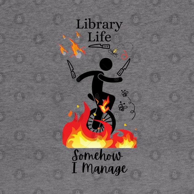 Library Life Somehow I Manage by DesignIndex